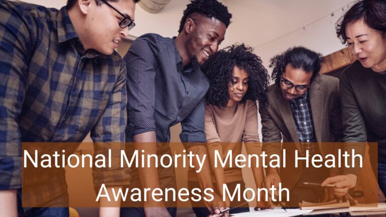 Celebrating Minority Mental Health Month